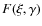 $F(\xi ,\gamma )$
