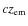 $cz_{\rm em}$