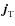 ${\vec j}_{\rm T}$