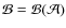 ${\cal
B}={\cal B}({\cal A})$