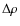 $\Delta\rho$