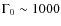 $\Gamma_0 \sim 1000$