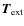 ${\vec{T}}_{{\rm ext}} $