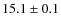 $ 15.1 \pm 0.1 $