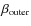 $\beta_{\rm outer}$