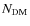 $N_{\rm DM}$