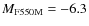 $M_{\rm
F550M} = -6.3$