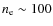 $n_{\rm e}\sim100$