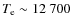 $T_{\rm e}\sim12~700$