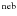 $^{\rm neb}$