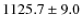 $1125.7 \pm 9.0$