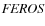 ${\it FEROS}$