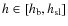 $h\in [h_{\rm b},h_{\rm sl}]$