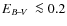 $\mbox{$E_{B\!-\!V}$ }\la0.2$