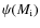 $\psi(M_{\rm i})$