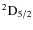 ${\rm ^2D_{5/2}}$