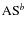 ${\rm AS}^b$