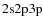 ${\rm 2s 2p 3p }$