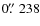 $0\hbox{$.\!\!^{\prime\prime}$ }238$