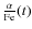 ${\alpha \over {\rm Fe}}
(t)$