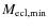 $M_{\rm ecl, min}$
