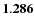 ${\bf 1.286}$