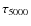 $\tau _{5000}$