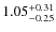 $1.05^{\rm +0.31}_{-0.25}$