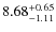 $8.68^{\rm +0.65}_{-1.11}$