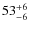 $53^{\rm +6}_{-6}$