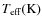$T_{{\rm eff}}({\rm K})$