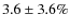 $3.6\pm3.6\%$