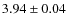 $3.94\pm0.04$