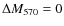 $\Delta M_{570}=0$