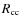 $R_{\rm cc}$