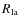 $R_{\rm Ia}$
