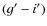 $(g^\prime-i^\prime)$