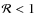 ${\cal R}< 1$