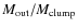$M_{{\rm out}}/M_{{\rm clump}}$