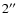 $2\hbox{$^{\prime\prime}$ }$