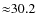 ${\approx}30.2$