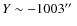 $Y\sim -1003\hbox {$^{\prime \prime }$ }$