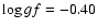 $\log gf=-0.40$