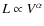 $L \propto V^\alpha$