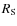 $R_{\rm S}$