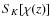 $S_K[\chi(z)]$