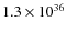 $1.3\times 10^{36}$