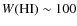 $W({\rm HI})\sim100$