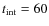 $t_{\rm int}=60$