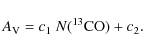 \begin{displaymath}A_{\rm V}=c_1~N(^{13}{\rm CO})+c_2.
\end{displaymath}